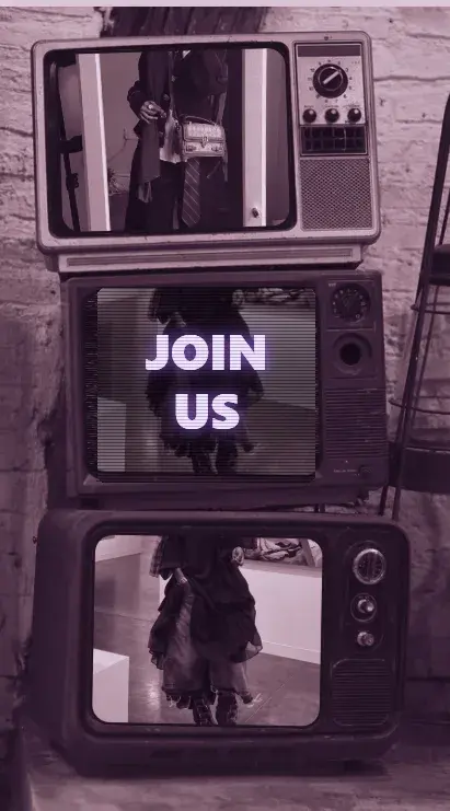 Stacked vintage televisions, the middle screen reading JOIN US